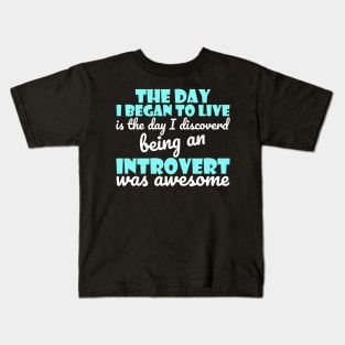 Inspirational And Motivational Introverts Quote Kids T-Shirt